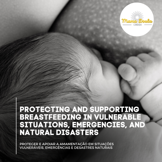 Protecting and Supporting Breastfeeding in Vulnerable Situations, Emergencies, and Natural Disaster