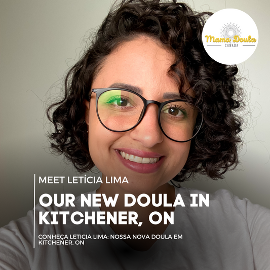 MEET LETICIA LIMA: OUR NEW BIRTH AND POSTPARTUM DOULA IN KITCHENER, ON