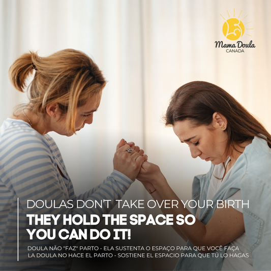 A Doula Doesn’t Take Over Your Birth: She Holds the Space So You Can!