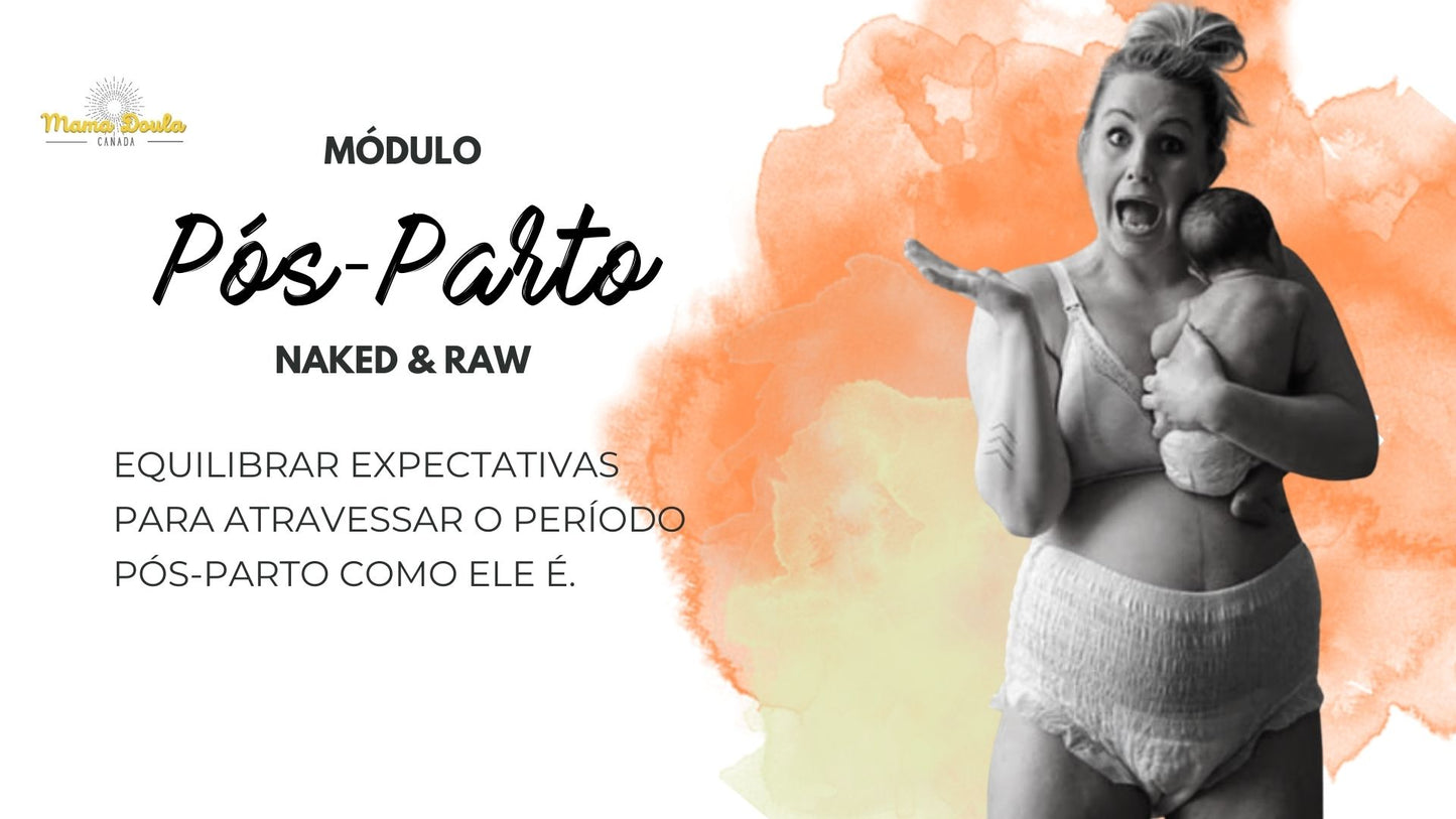 Prenatal Classes - Postpartum Naked and Raw (Portuguese)