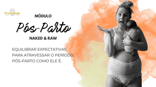 Prenatal Classes - Postpartum Naked and Raw (Portuguese)