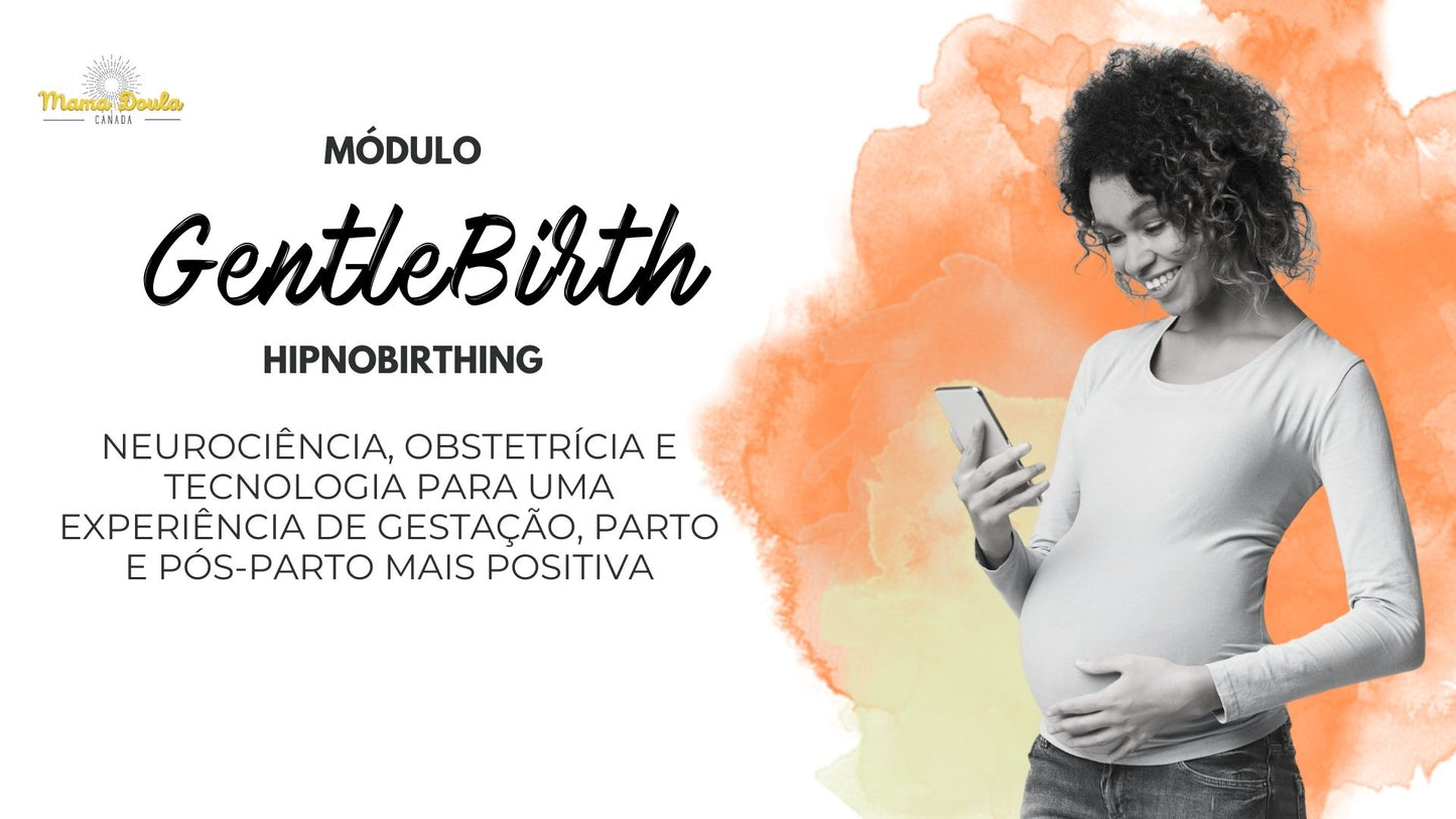 Prenatal Classes - Preparing Your Mind with Gentlebirth (Portuguese)